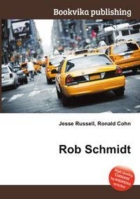 Rob Schmidt