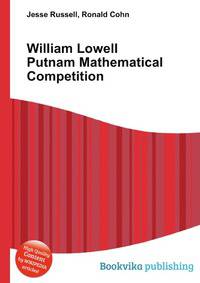 William Lowell Putnam Mathematical Competition