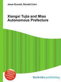 Xiangxi Tujia and Miao Autonomous Prefecture