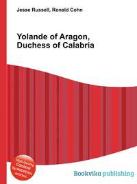 Yolande of Aragon, Duchess of Calabria