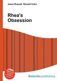 Rhea's Obsession