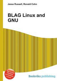 BLAG Linux and GNU