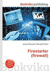 Sunbelt Personal Firewall, Jesse Russell. Купить книгу. Издательство