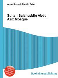 Sultan Salahuddin Abdul Aziz Mosque