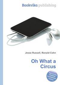 Oh What a Circus