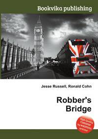 Robber's Bridge