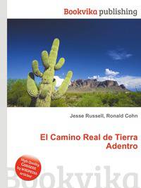 El Camino Real de Tierra Adentro