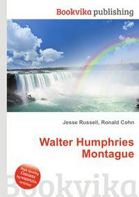 Walter Humphries Montague