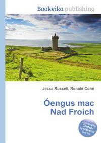 Oengus mac Nad Froich