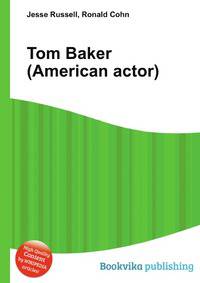 Tom Baker (American actor)