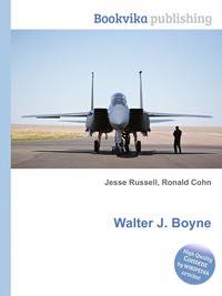 Walter J. Boyne