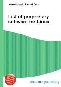 List of proprietary software for Linux