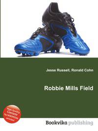 Robbie Mills Field