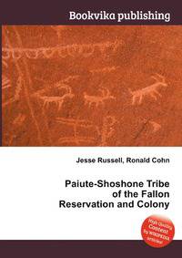 Paiute-Shoshone Tribe of the Fallon Reservation and Colony