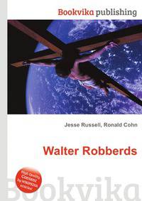 Walter Robberds