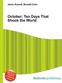 October: Ten Days That Shook the World