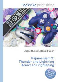 Pajama Sam 2: Thunder and Lightning Aren't so Frightening
