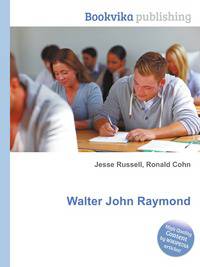 Walter John Raymond