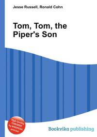 Tom, Tom, the Piper's Son