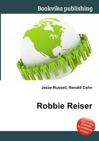 Robbie Reiser