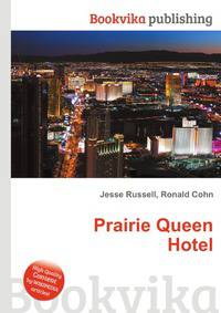 Prairie Queen Hotel