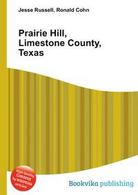 Prairie Hill, Limestone County, Texas