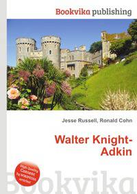 Walter Knight-Adkin