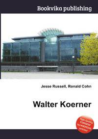 Walter Koerner
