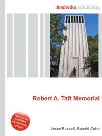 Robert A. Taft Memorial