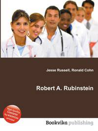 Robert A. Rubinstein