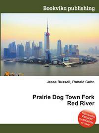 Prairie Dog Town Fork Red River