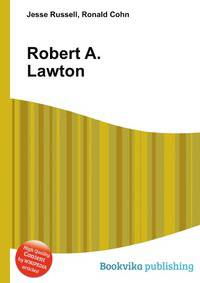 Robert A. Lawton