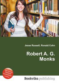 Robert A. G. Monks