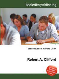 Robert A. Clifford