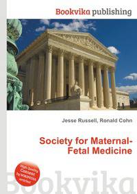 Society for Maternal-Fetal Medicine