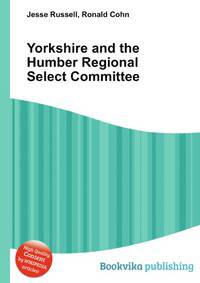 Yorkshire and the Humber Regional Select Committee
