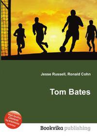 Tom Bates