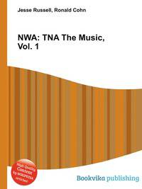 NWA: TNA The Music, Vol. 1