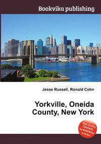Yorkville, Oneida County, New York