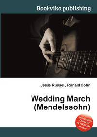Wedding March (Mendelssohn)