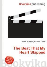 The Beat That My Heart Skipped