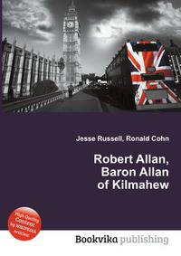 Robert Allan, Baron Allan of Kilmahew
