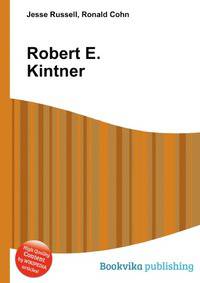 Robert E. Kintner
