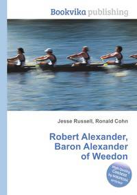Robert Alexander, Baron Alexander of Weedon