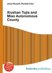 Xiushan Tujia and Miao Autonomous County