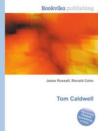 Tom Caldwell
