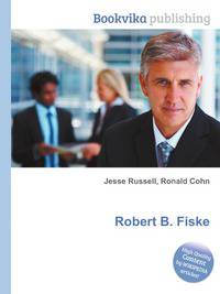 Robert B. Fiske