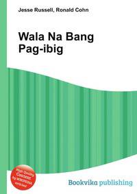 Wala Na Bang Pag-ibig