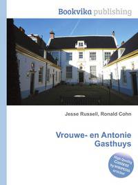 Vrouwe- en Antonie Gasthuys