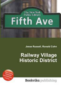 Railway Village Historic District